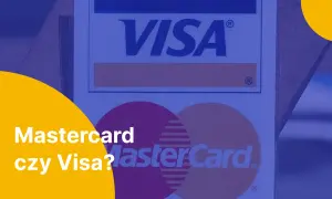 Mastercard czy Visa? Zbliżenie na logotypy obu kart płatniczych, które często są wybierane przez klientów.