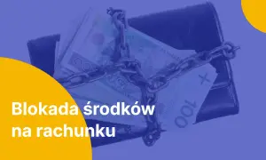 Portfel z pieniędzmi spięty łańcuchem. Tekst: "Blokada środków na rachunku". Zastanawiasz się, ile trwa blokada środków na koncie?